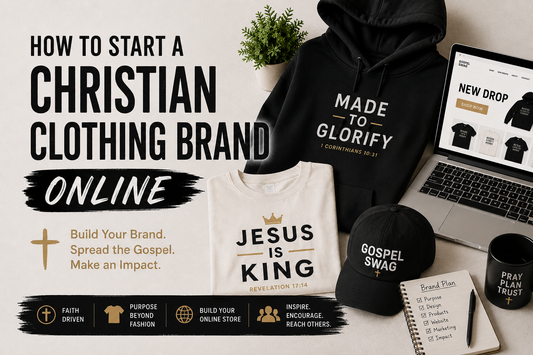 How to Start a Christian Clothing Brand and Online Store