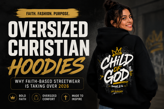 Oversized Christian Hoodies: Why Faith-Based Streetwear Is Taking Over 2026